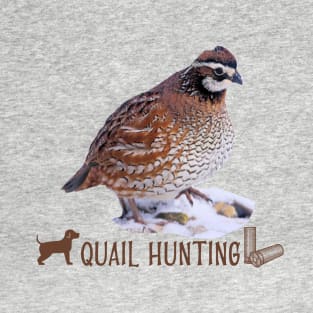 QUAIL HUNTING T-Shirt